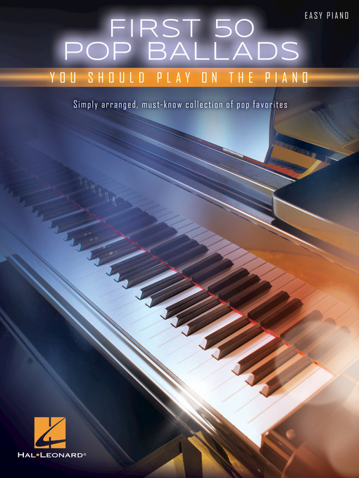 Cover image for First 50 Pop Ballads You Should Play on the Piano